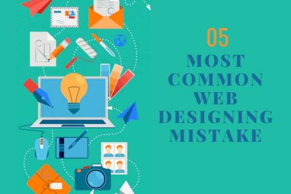 Top 5 mistakes to avoid while designing a business website