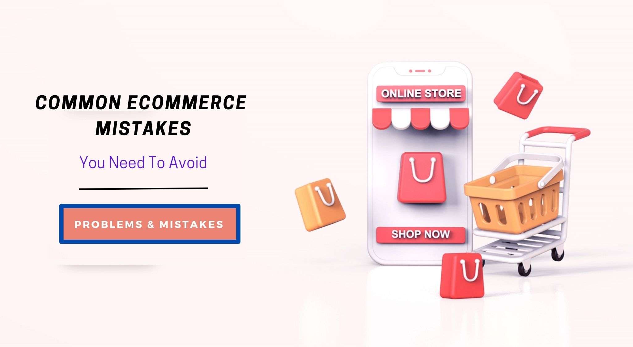 Common mistake to avoid in Ecommerce website development